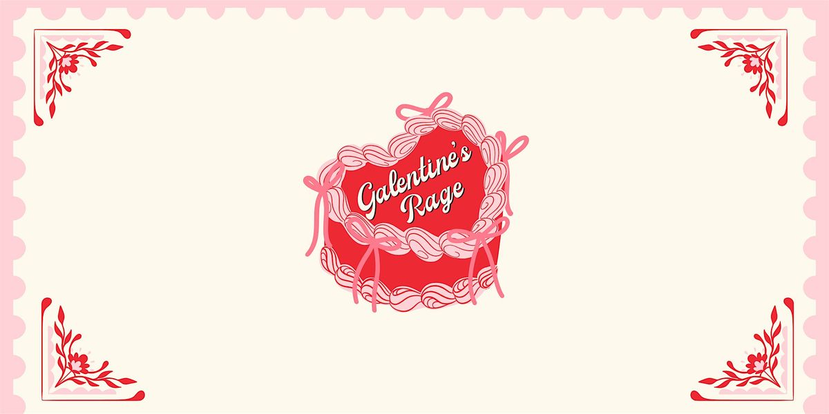 Galentine's Rage Lunch & Learn