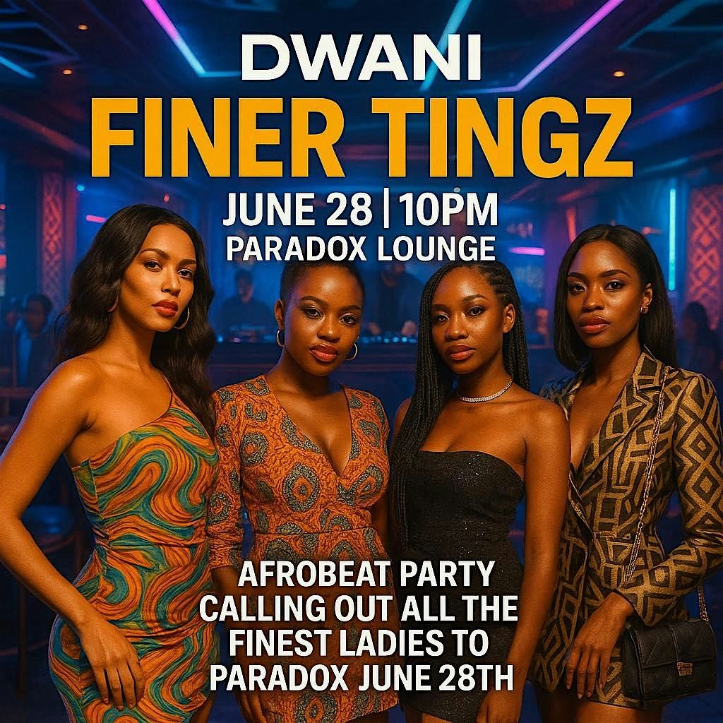 afrobeat Indy PRESENTS "DWANI"  FINER TINGZ  AFROBEAT PARTY |  PART 2