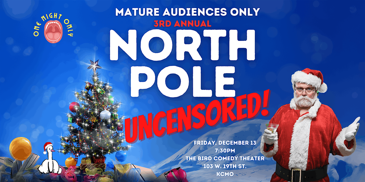 One Night Only: North Pole Uncensored