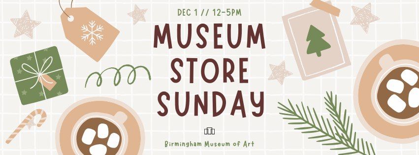 Museum Store Sunday