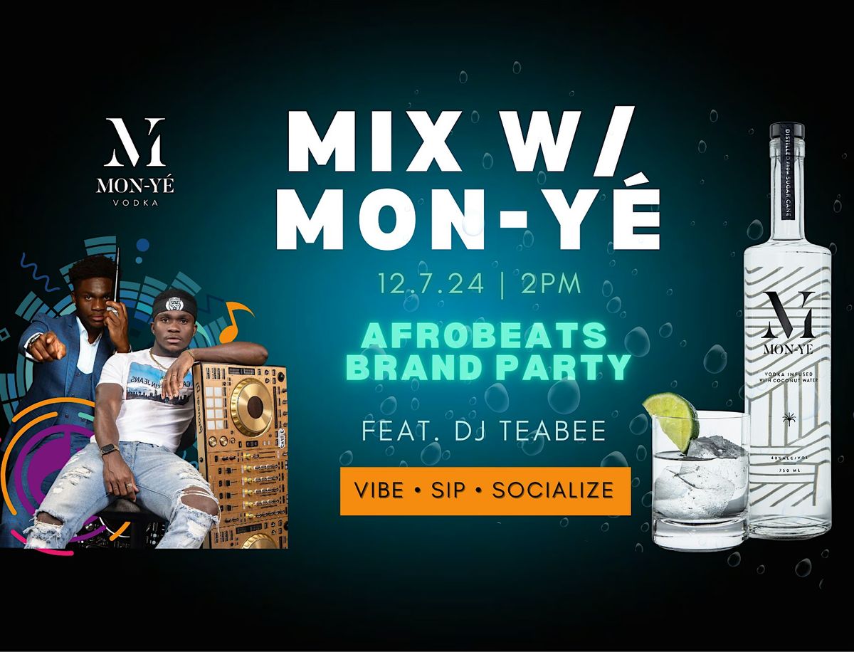 MIX W\/ MON-Y\u00c9 VODKA EVENT