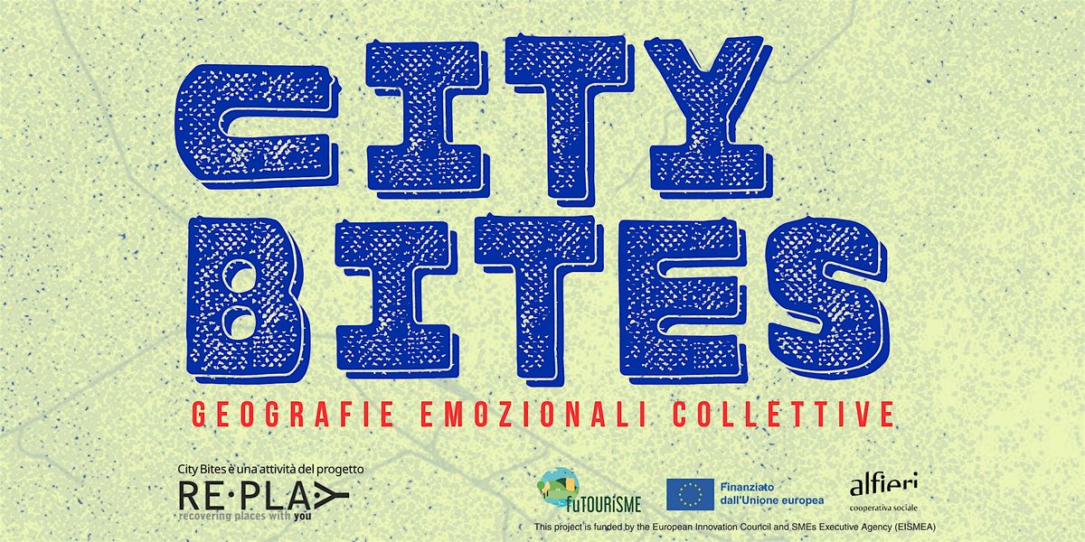 City Bites - Trasformazioni: esplora, scopri e trasforma... insieme!