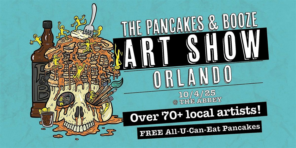 The Orlando Pancakes & Booze Art Show
