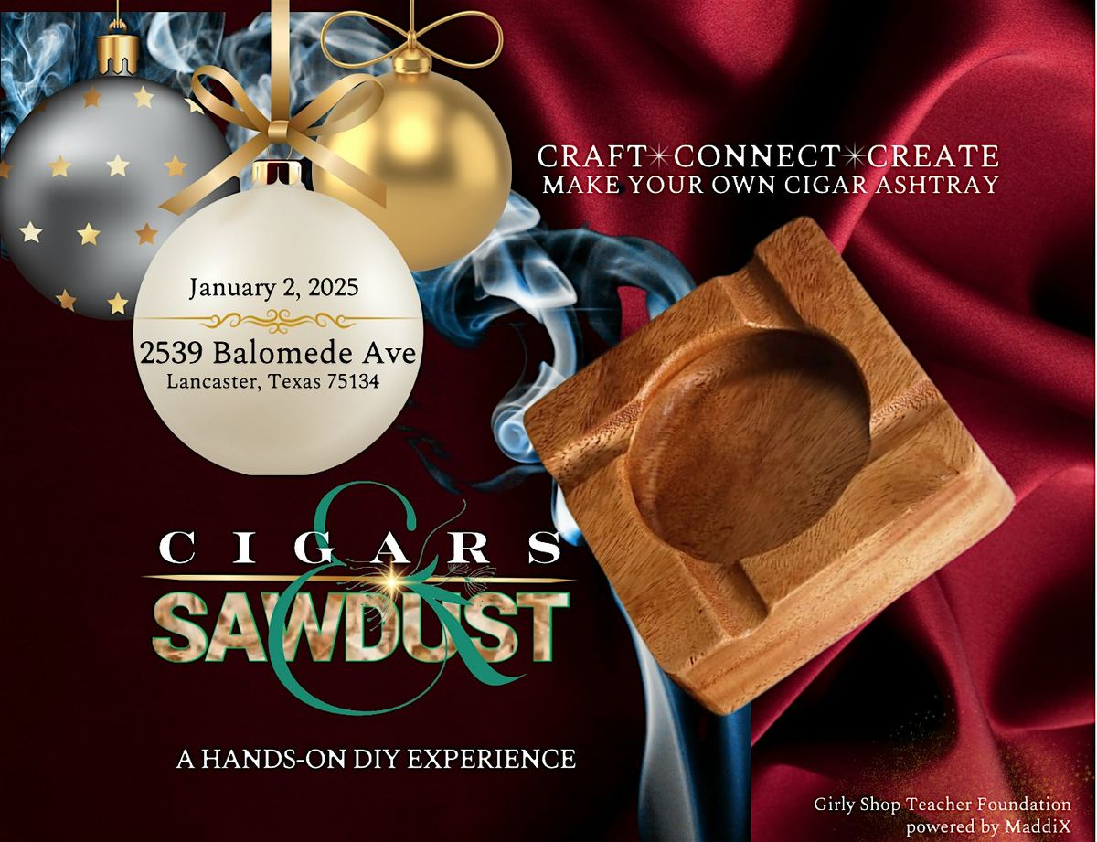 Cigars and Sawdust: A Hands-on DIY Experience