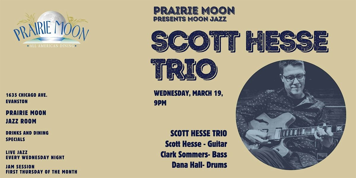 SCOTT HESSE TRIO at PRAIRIE MOON IN EVANSTON