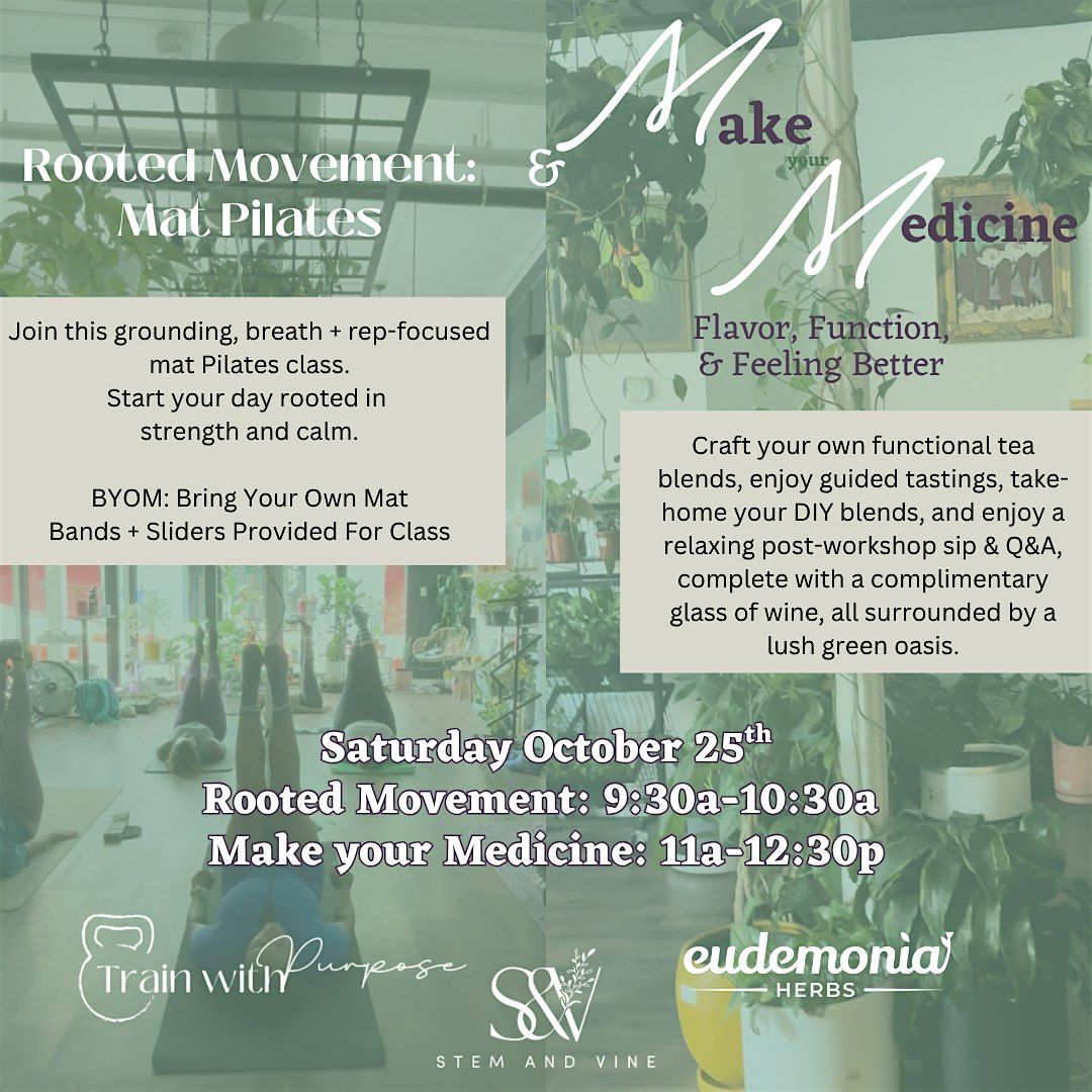 Rooted Movement: Mat Pilates + Make your Medicine