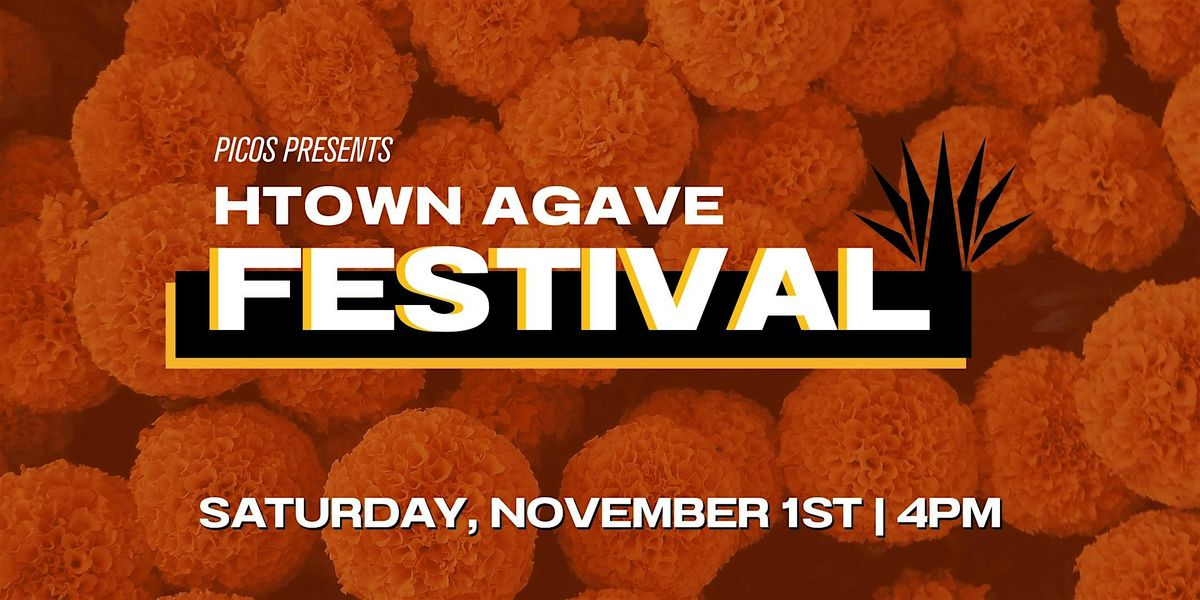H-Town Agave Festival
