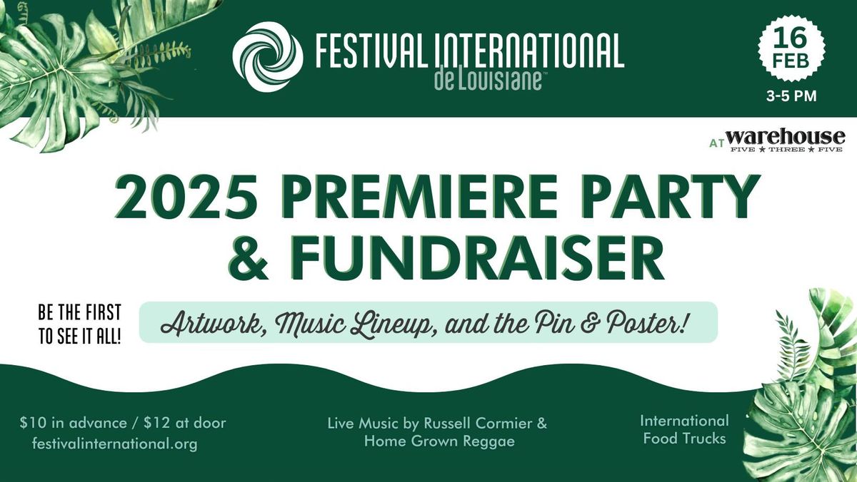 2025 Festival International Premiere Party & Fundraiser