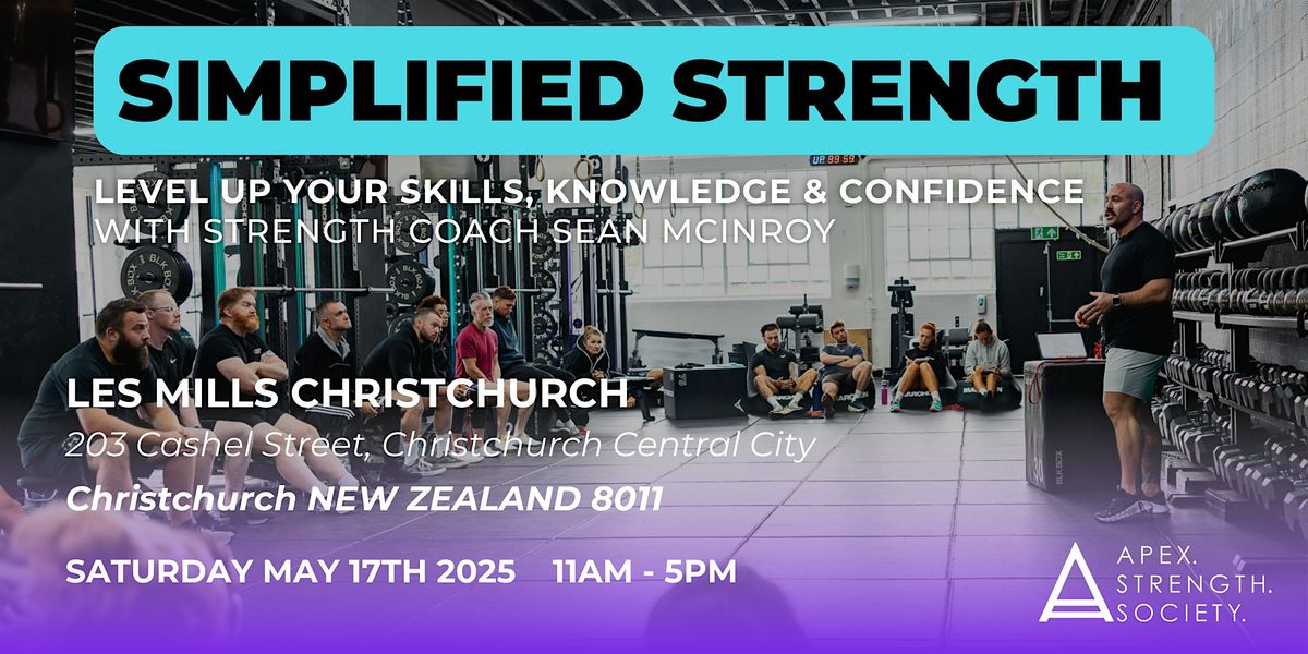 SIMPLIFIED STRENGTH - Christchurch