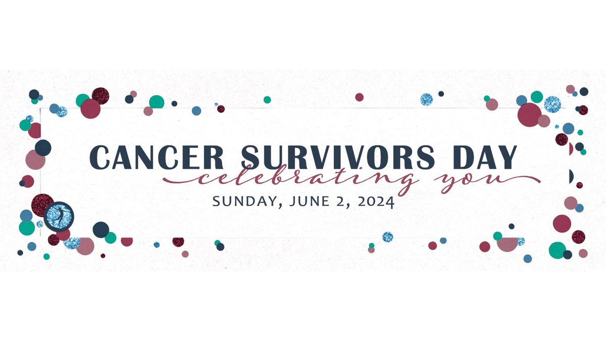 National Cancer Survivors Day Celebration!