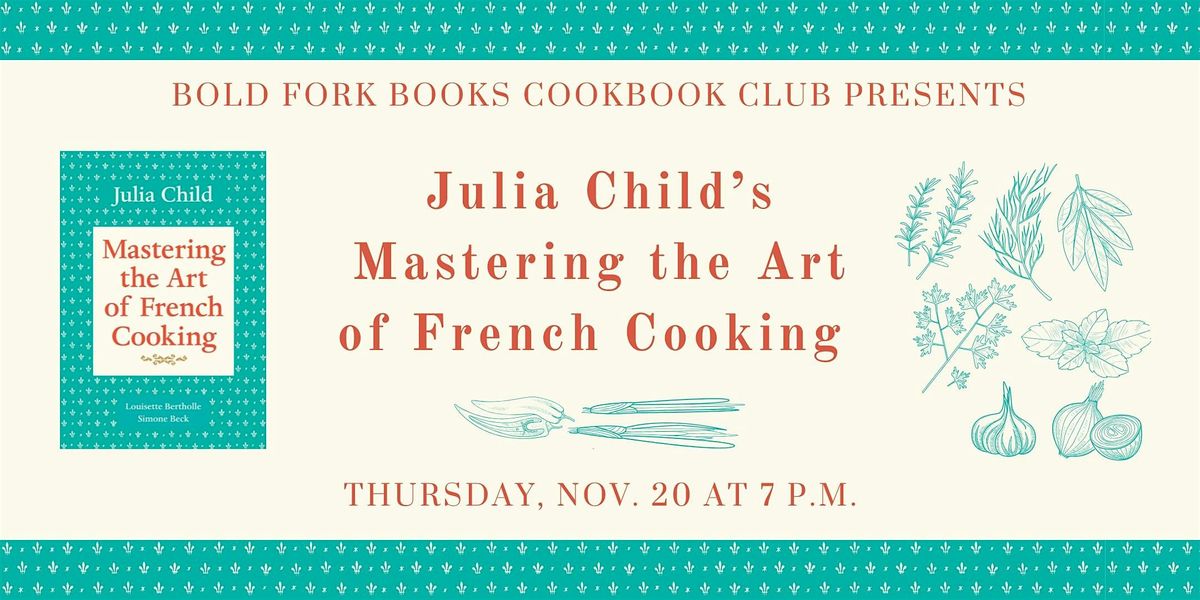 November Cookbook Club: MASTERING THE ART OF FRENCH COOKING by Julia Child