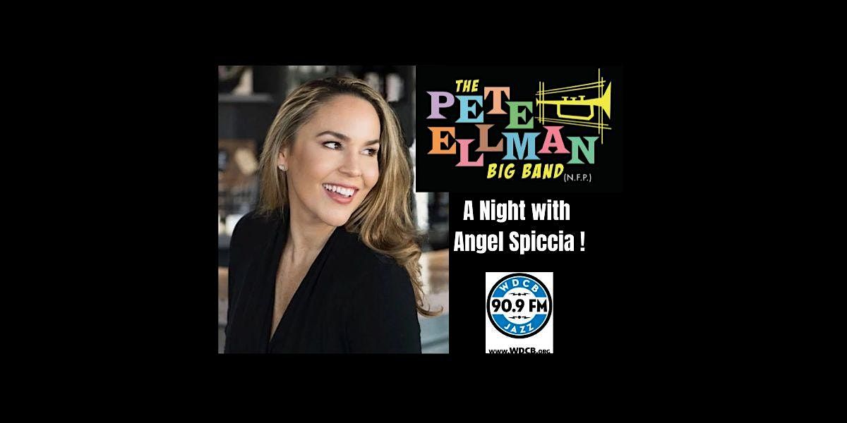 PETE ELLMAN BIG BAND with special guest Angel Spiccia