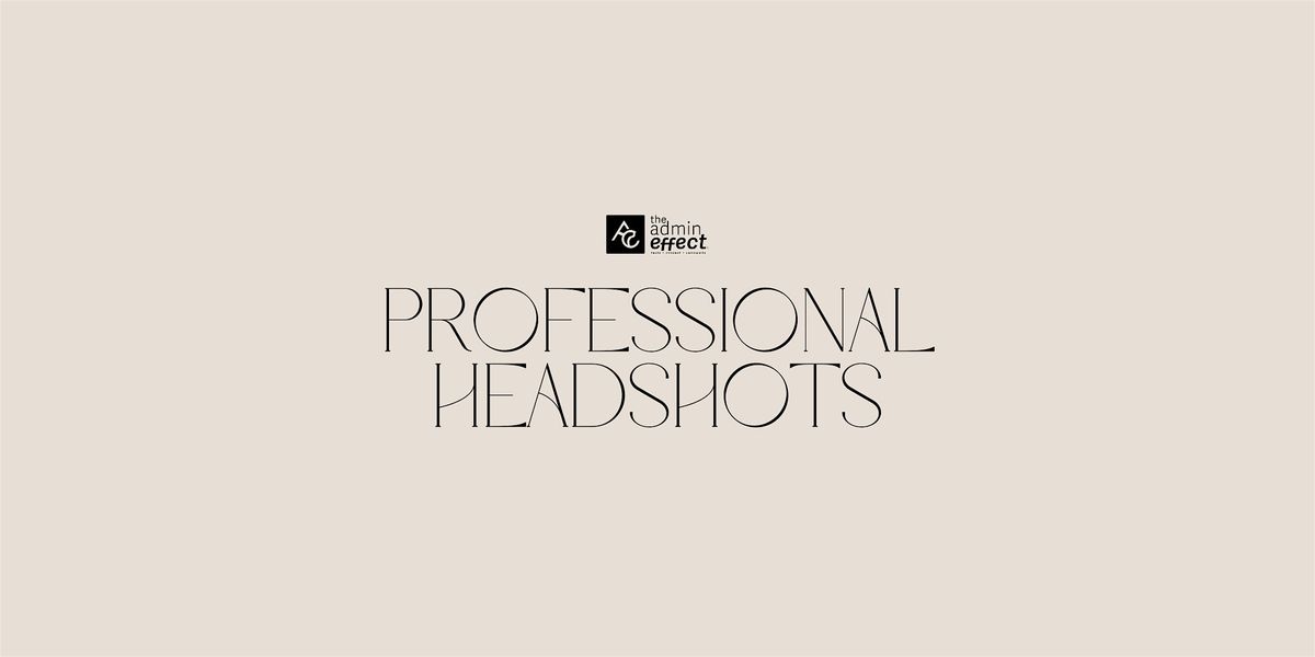 2\/8: Professional Headshot Session