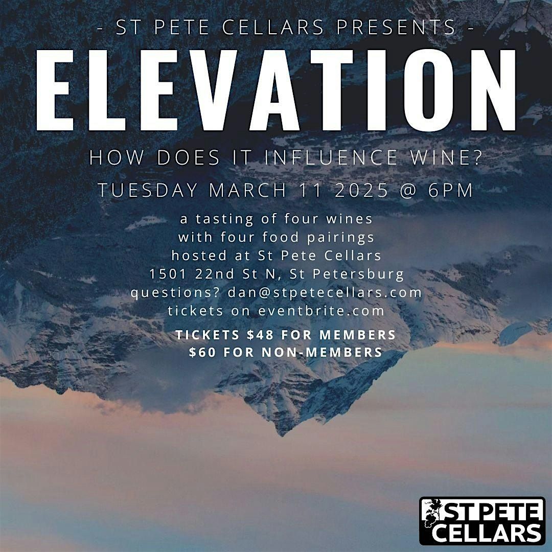 TNT TASTING - ELEVATION March 11 at St Pete Cellars - Why Elevation Matters