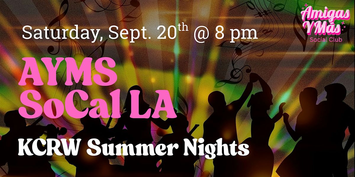 AYMS SoCal LA Dancing at KCRW Summer Nights