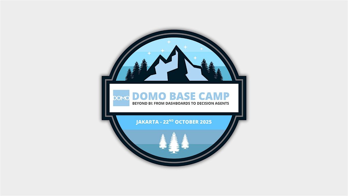 Domo Base Camp | Jakarta  October 2025