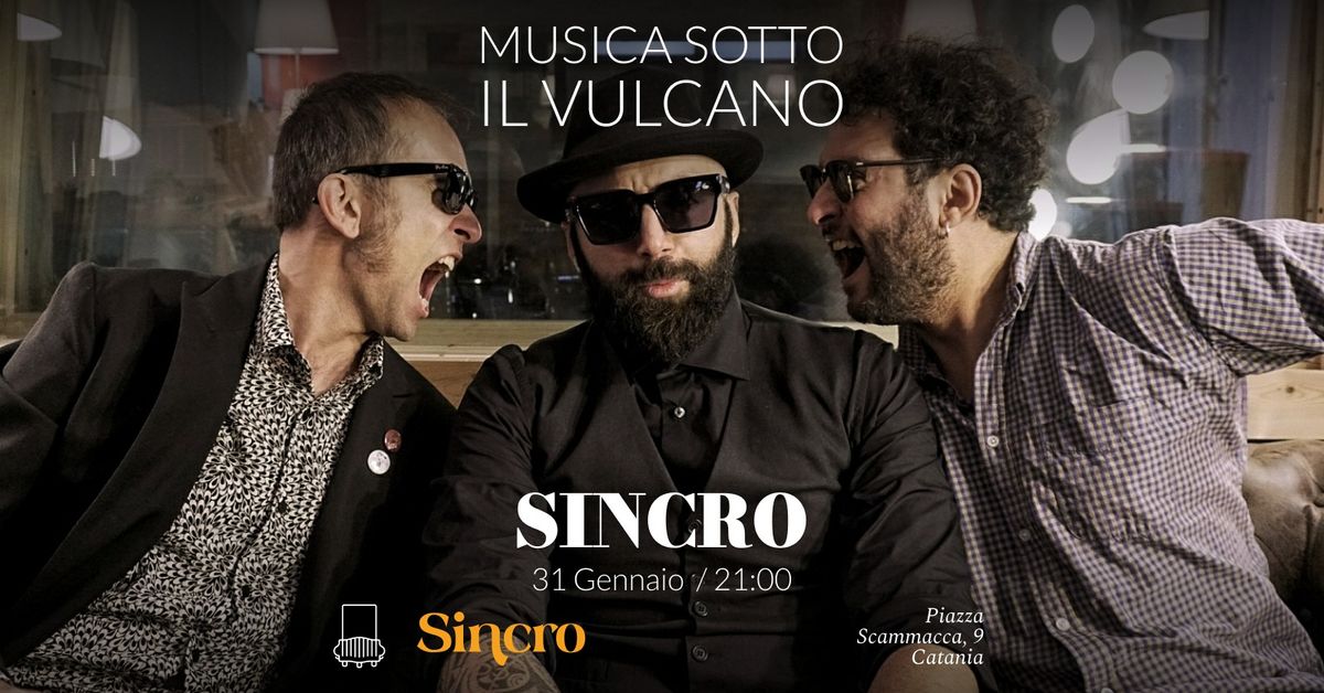 SINCRO - MUSICA SOTTO IL VULCANO