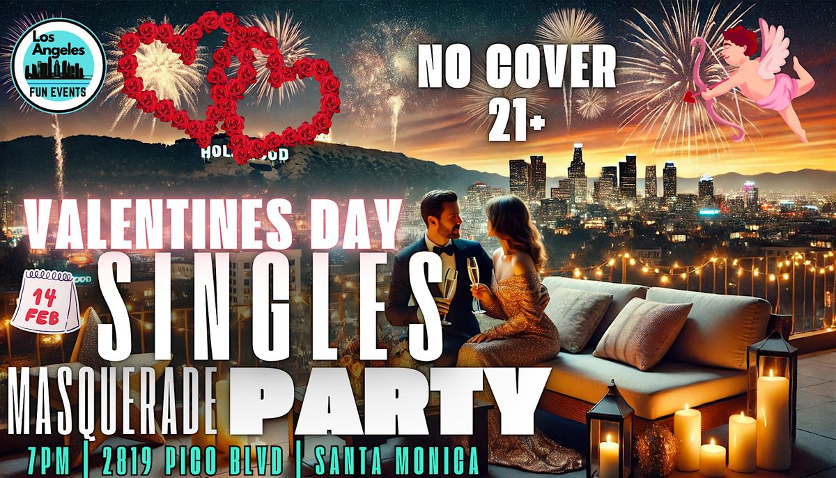 Valentines Day  Singles Masquerade Party | No Cover | 21+