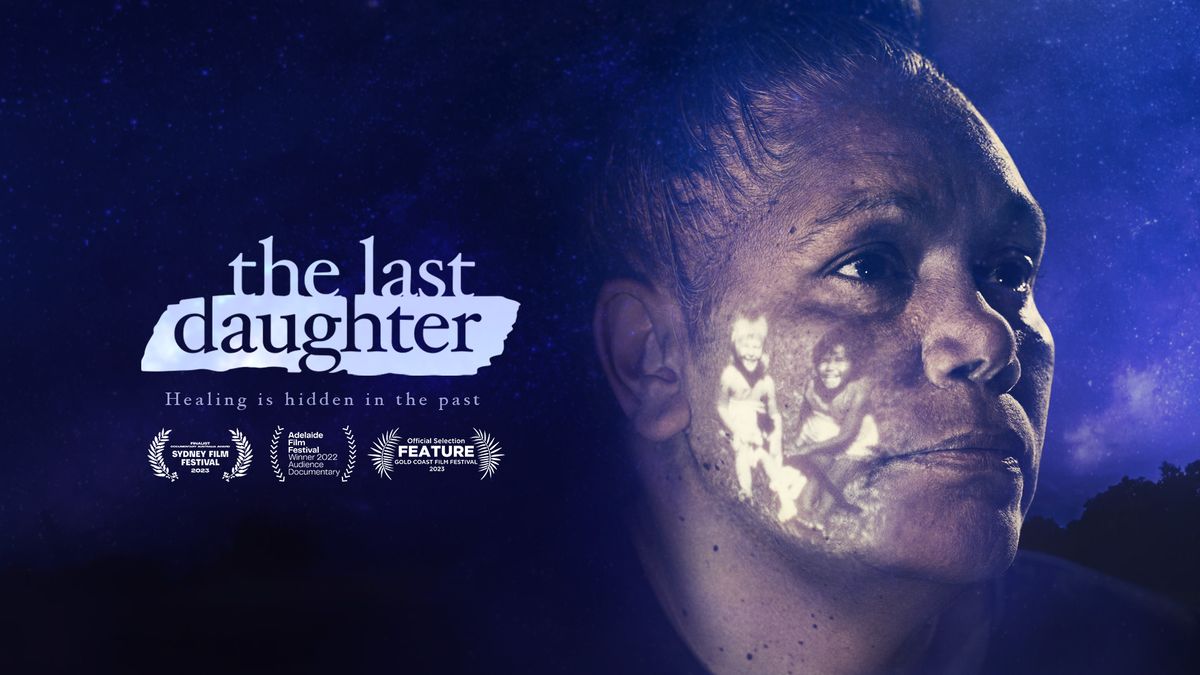 Film Screening: The Last Daughter - NAIDOC Week 2024