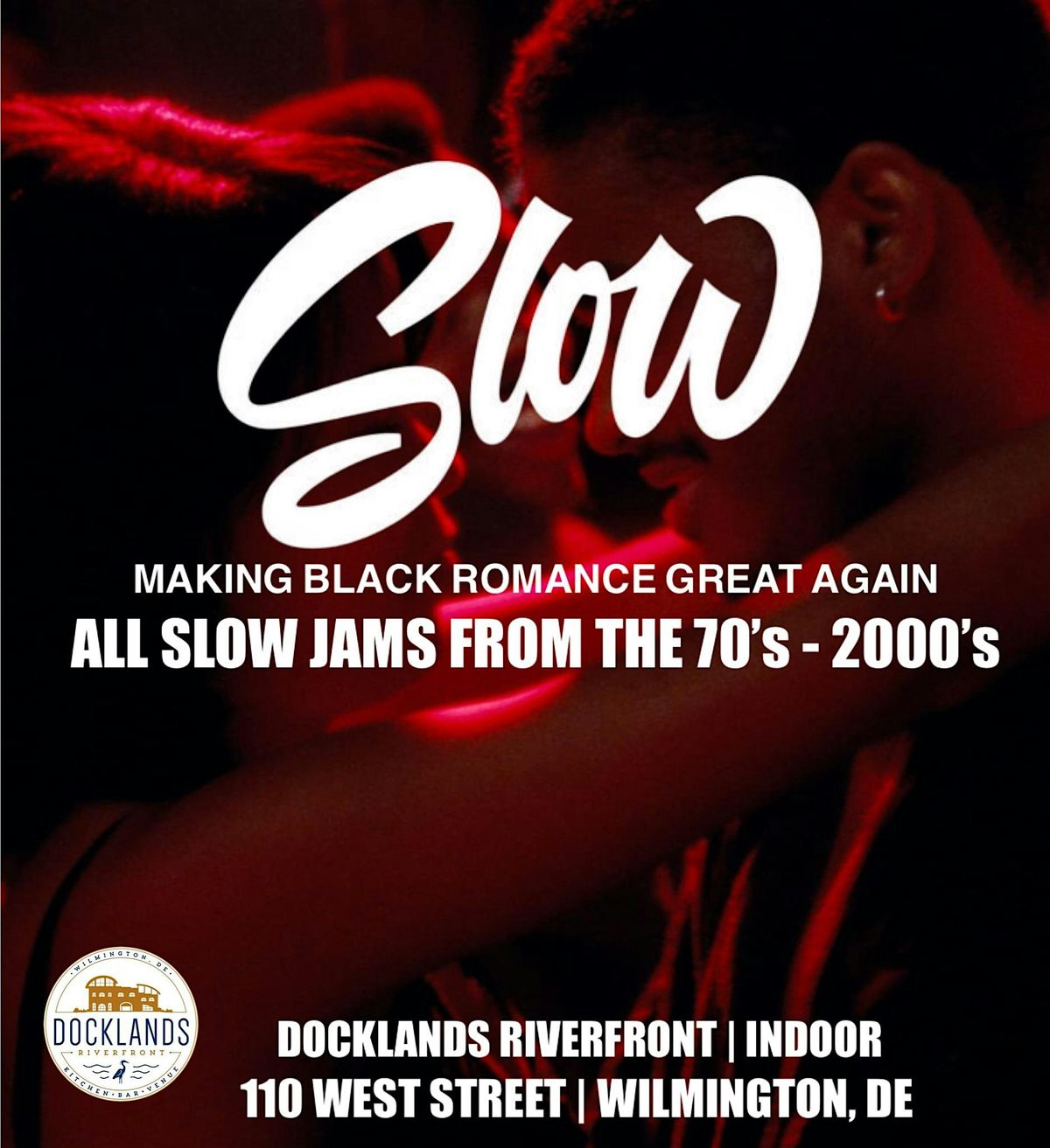 SLOW -A Celebration of Romance at Docklands