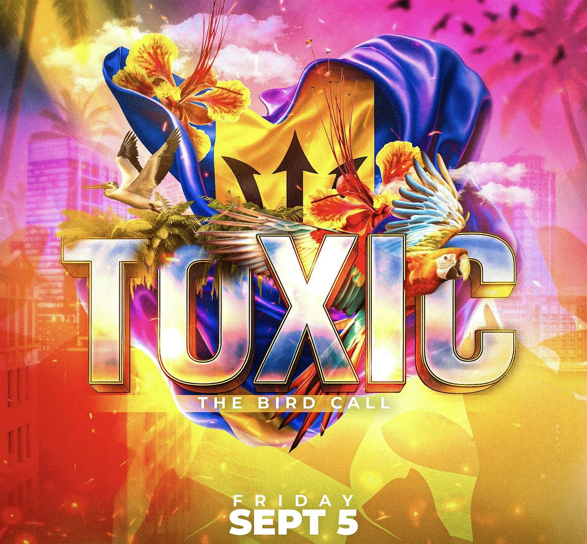 TOXIC Bird call edition
