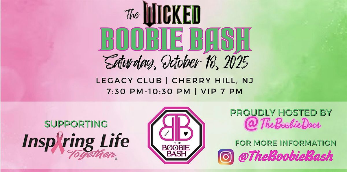 The WICKED Boobie Bash supporting Inspiring Life Together