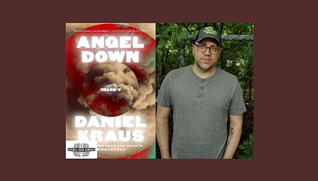 Daniel Kraus, author of ANGEL DOWN - an in-person event