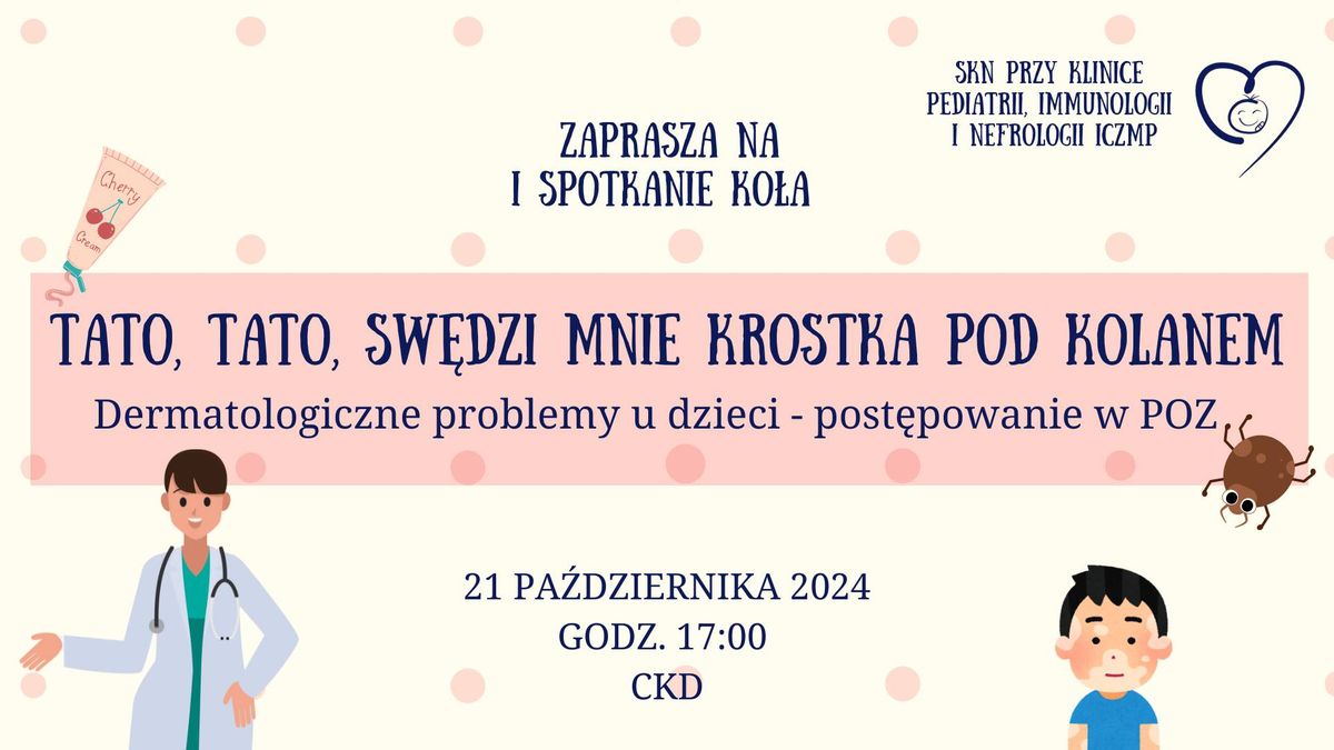 I spotkanie SKN przy Klinice Pediatrii, Immunologii i Nefrologii ICZMP