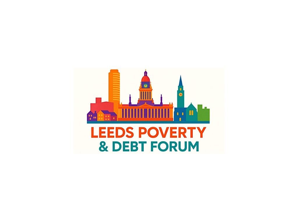 Leeds Poverty and Debt Forum 2025