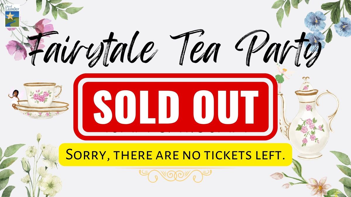 Fairytale Tea Party - ALL TICKETS ARE GONE!