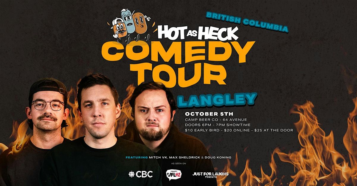 Hot As Heck Comedy Tour | Langley