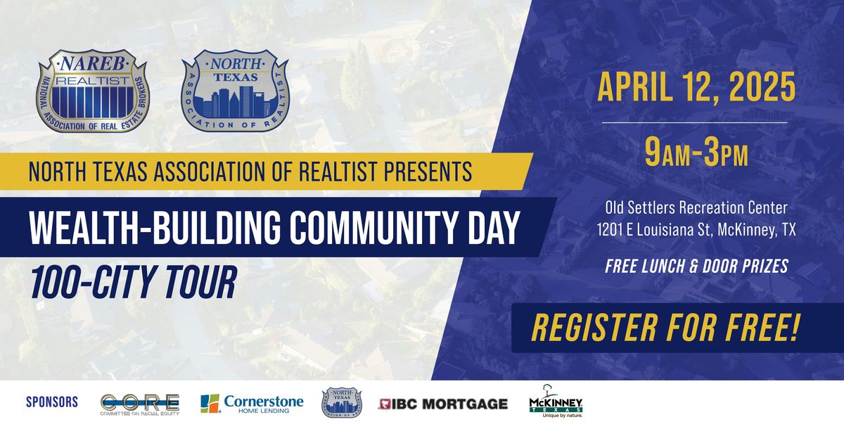 NAREB North Texas Chapter\u2019s Wealth-Building Community Day: 100-City Tour