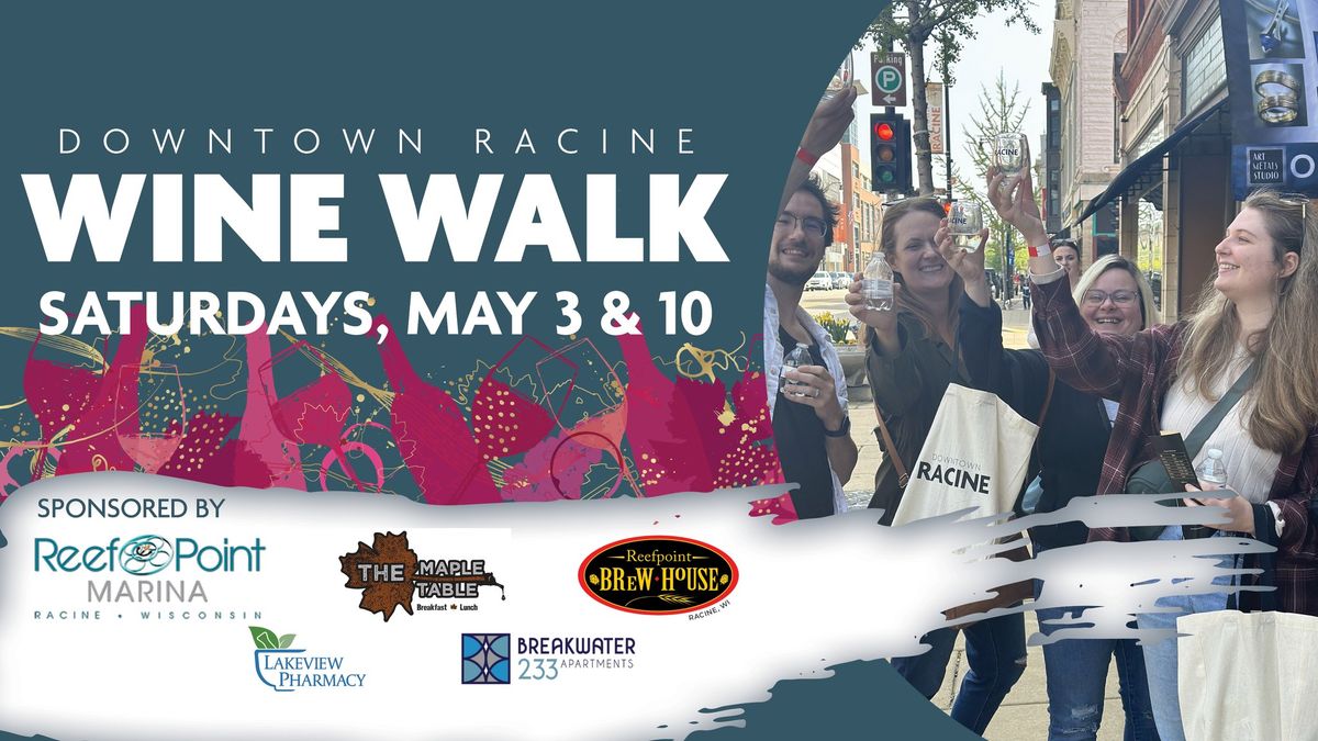 Downtown Racine Spring Wine Walks