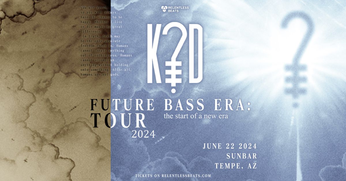 K?D PRESENTS: Future Bass Era Tour