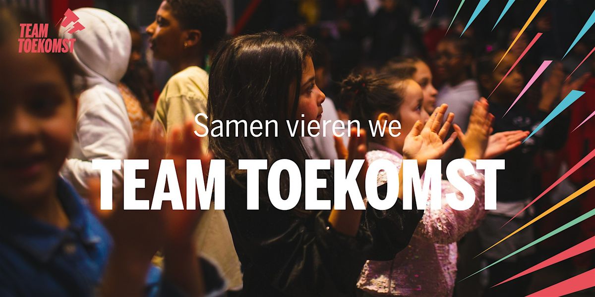 Team Toekomst | Samen vieren we de afgelopen vijf jaar!