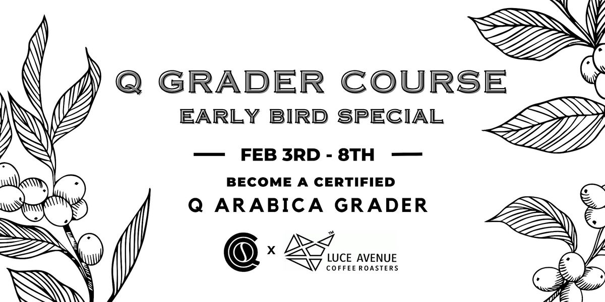 Q Grader Course - EARLY BIRD SPECIAL