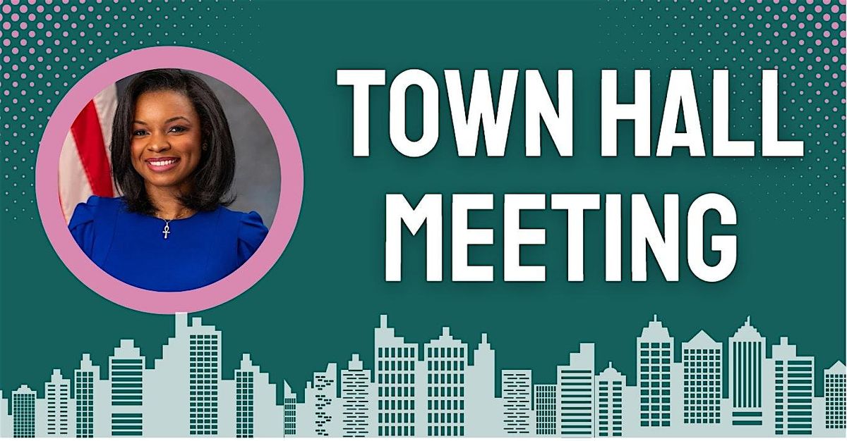 Town Hall Meeting: State Representative Ashley V. Gantt