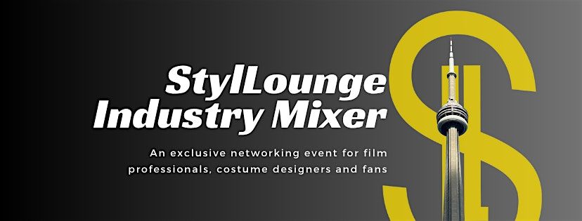 StylLounge Industry Mixer: Celebrating Costume Artistry Post-TIFF Panel