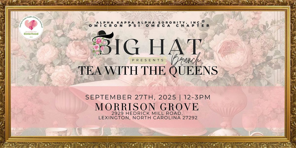 Big Hat Brunch: Tea With the Queens