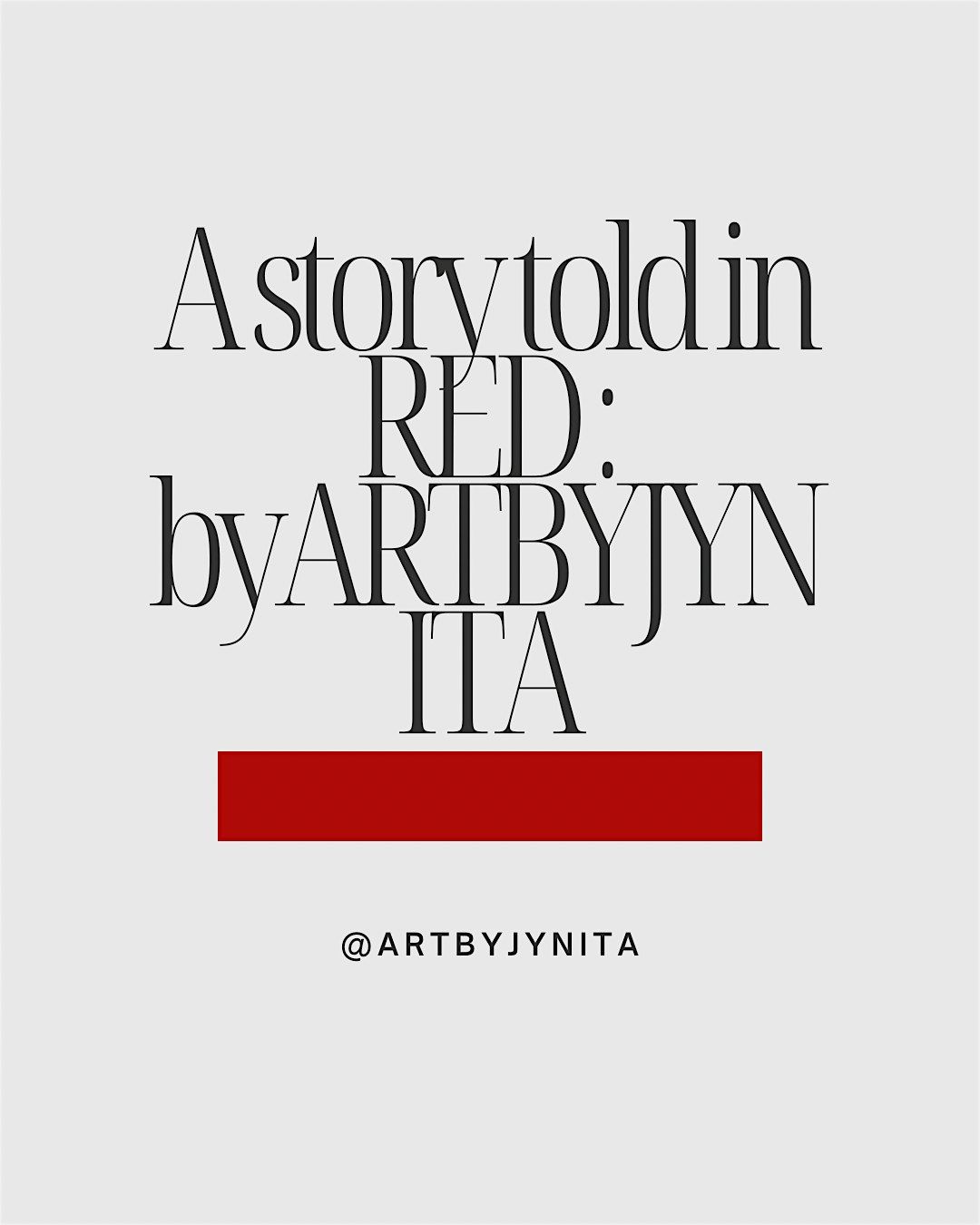 A story told in red : by art byjnita