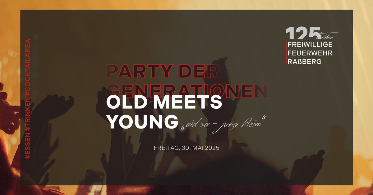 \ud83d\udd25 Old meets Young FRIDAY - DJ HEINZ \ud83d\udd25 - 125 Jahre Feuerwehr Ra\u00dfberg 30.05.2025 \ud83d\ude92