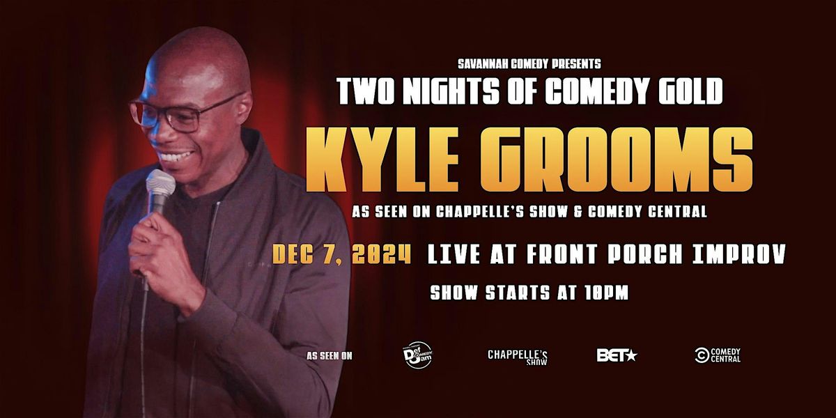 Kyle Grooms - A Weekend of Comedy Gold in Savannah, GA