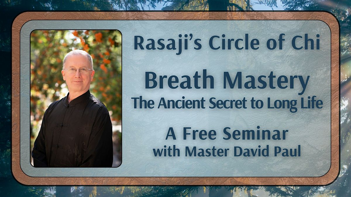 Rasaji's Circle of Chi: Breath Mastery