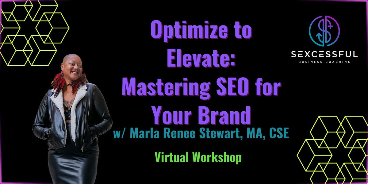 Optimize to Elevate: Mastering SEO for Your Brand