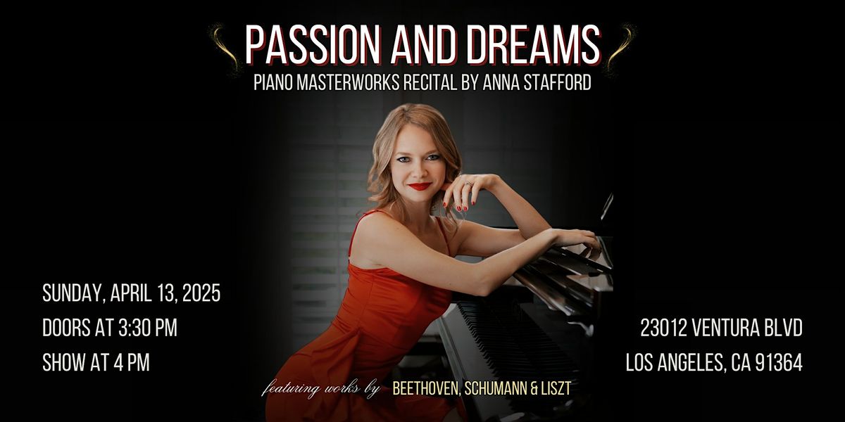 Passion and Dreams: Piano Masterworks Recital by Anna Stafford