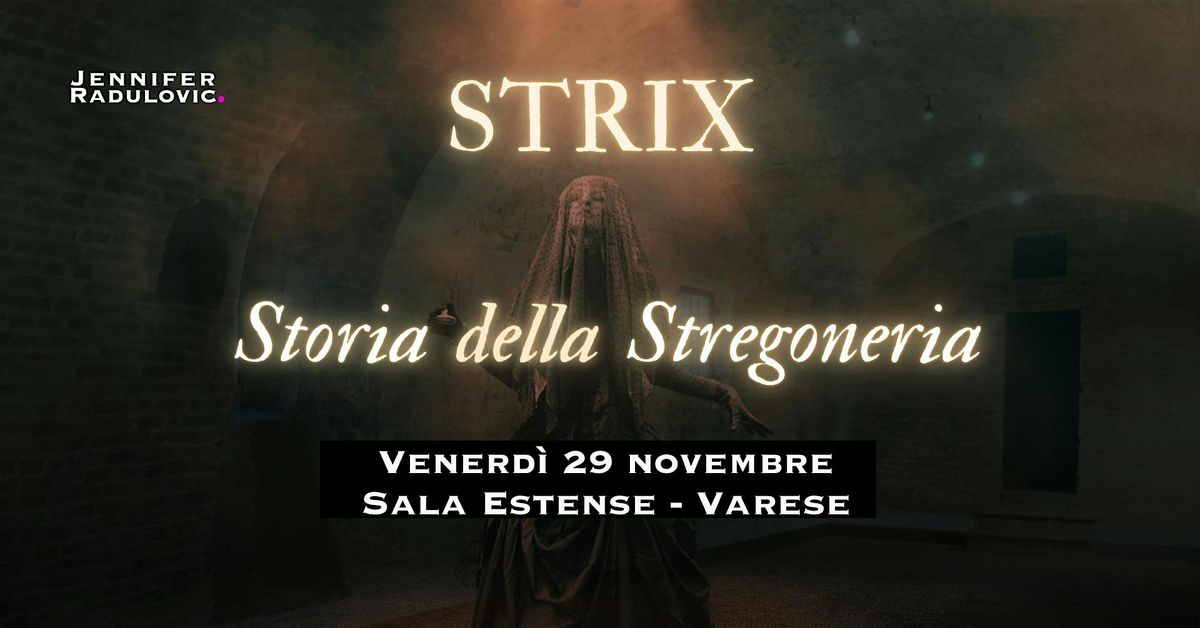 STRIX! Storia della caccia alle streghe - VARESE