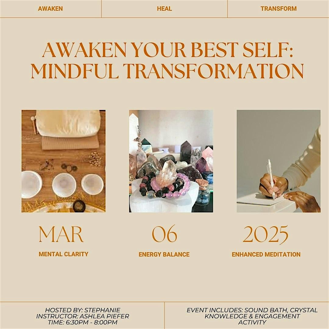 Awaken your best self: Mindful Transformation