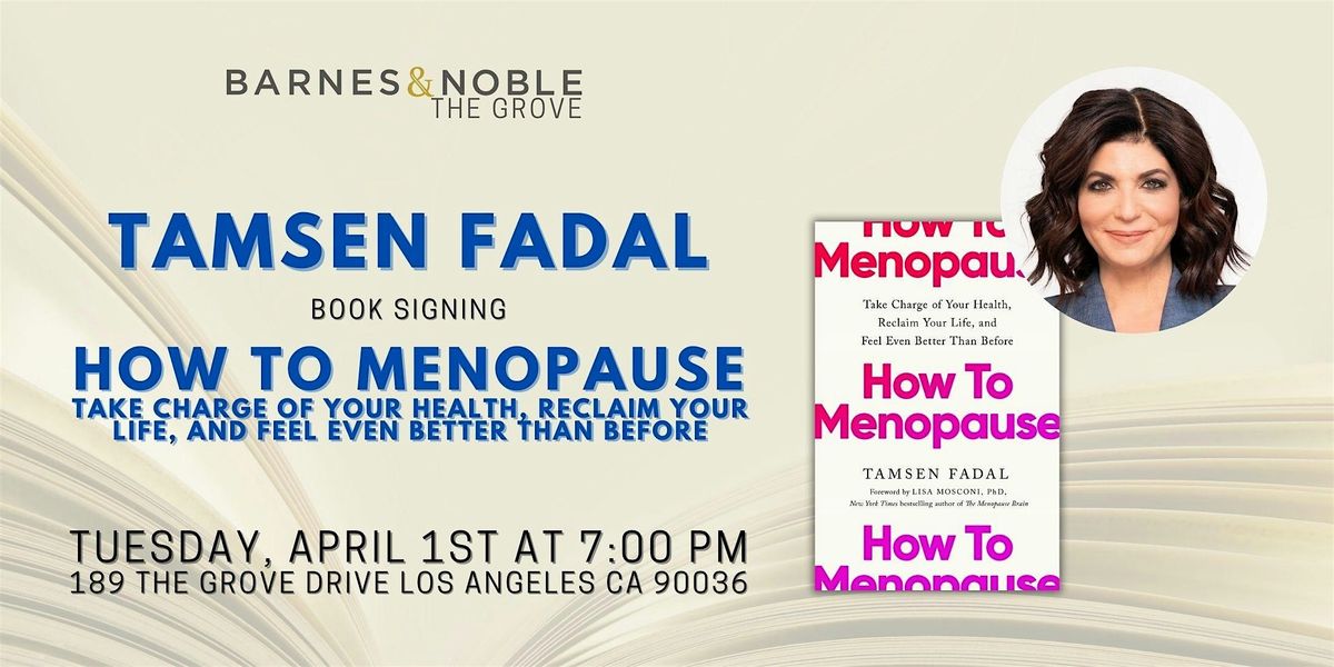 Tamsen Fadal discusses HOW TO MENOPAUSE at B&N The Grove