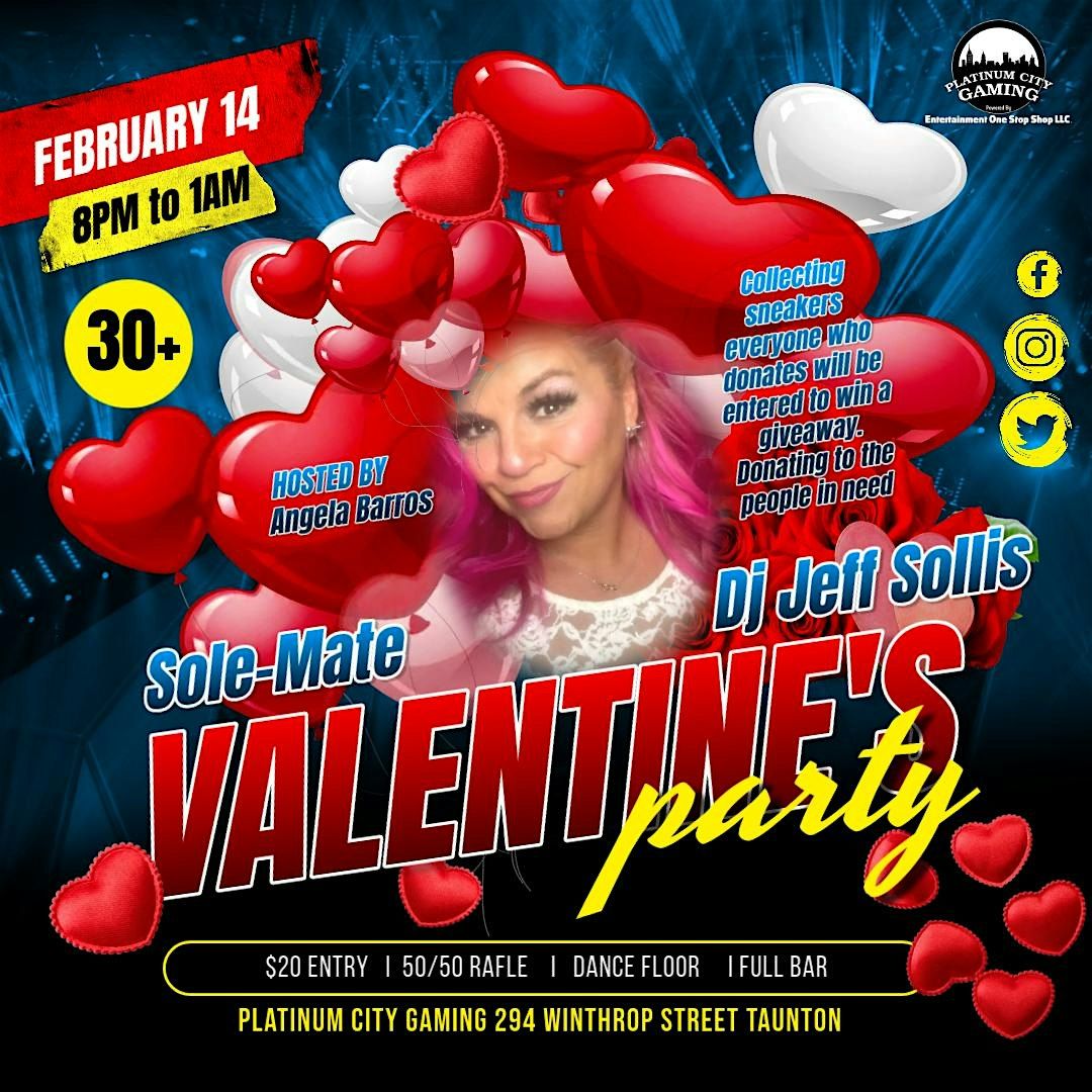 Sole-Mate Valentines Party 30 +