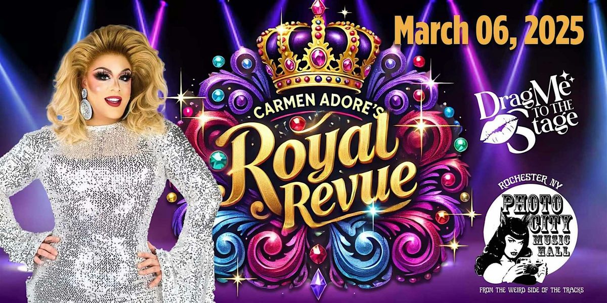 Carmen Adore's "Royal Revue" @ Photo City Music Hall